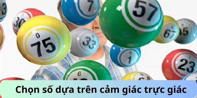 Chọn số dựa trên cảm giác trực giác