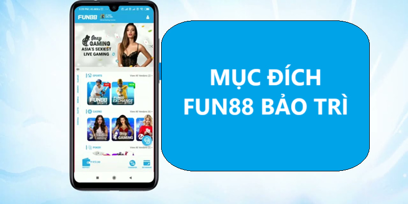 Mục đích bảo trì của nhà cái Fun88