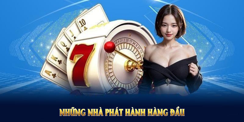 Những nhà phát hành hàng đầu liên kết với sảnh casino Fun88